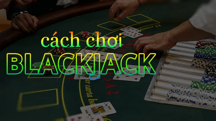 Bí Quyết Chinh Phục Blackjack Tại QH88 Cho Dân Cược Chuyên Nghiệp