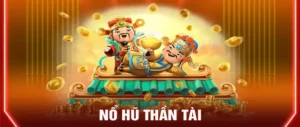 Bí Quyết Chinh Phục Nổ Hũ Thần Tài QH88 Hiệu Quả Nhất